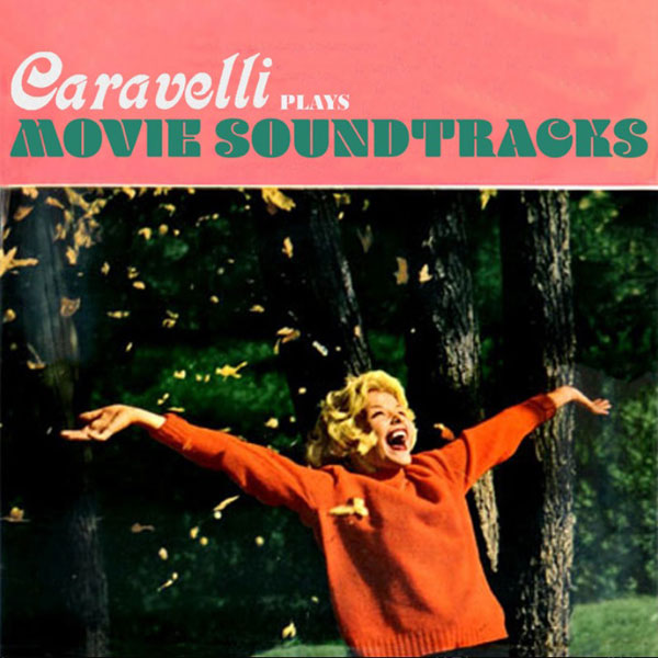 CARAVELLI PLAYS MOVIE SOUNDTRACKS