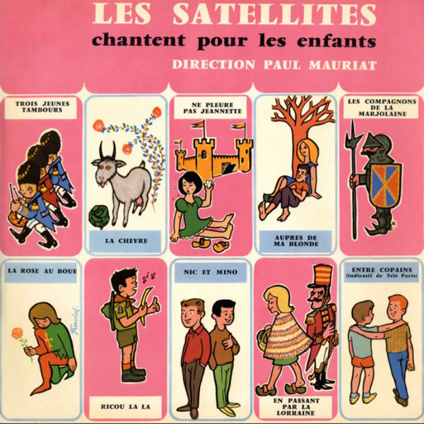 LES SATELLITES - LES SATELLITES CHANTENT POUR LES ENFANTS